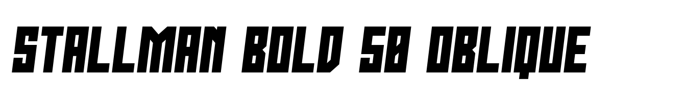 Stallman Bold 50 Oblique